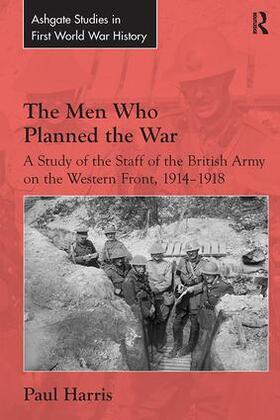 Harris |  The Men Who Planned the War | Buch |  Sack Fachmedien