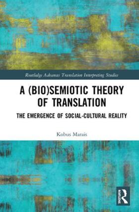 Marais |  A (Bio)Semiotic Theory of Translation | Buch |  Sack Fachmedien