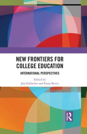 Gallacher / Reeve |  New Frontiers for College Education | Buch |  Sack Fachmedien