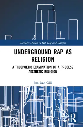 Gill |  Underground Rap as Religion | Buch |  Sack Fachmedien