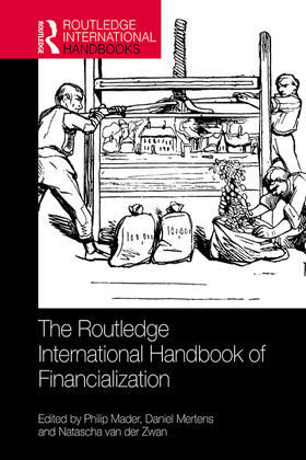 Mader / Mertens / van der Zwan |  The Routledge International Handbook of Financialization | Buch |  Sack Fachmedien