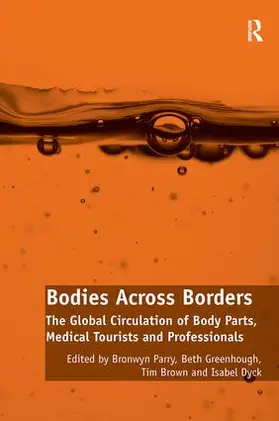 Greenhough / Parry / Dyck |  Bodies Across Borders | Buch |  Sack Fachmedien