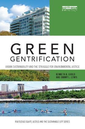 Gould / Lewis |  Green Gentrification | Buch |  Sack Fachmedien