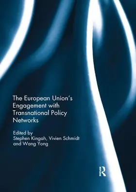 Kingah / Schmidt / Yong |  The European Union's Engagement with Transnational Policy Networks | Buch |  Sack Fachmedien