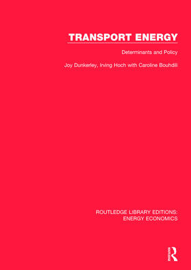 Dunkerley / Hoch / Bouhdili |  Transport Energy: Determinants and Policy | Buch |  Sack Fachmedien