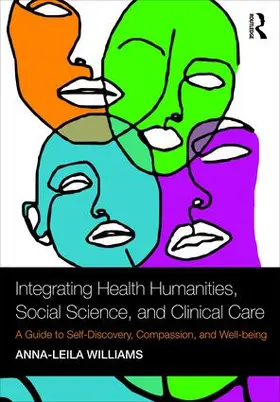 Williams |  Integrating Health Humanities, Social Science, and Clinical Care | Buch |  Sack Fachmedien