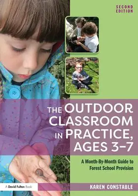 Constable |  The Outdoor Classroom in Practice, Ages 3-7 | Buch |  Sack Fachmedien