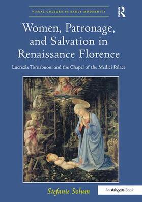 Solum |  Women, Patronage, and Salvation in Renaissance Florence | Buch |  Sack Fachmedien