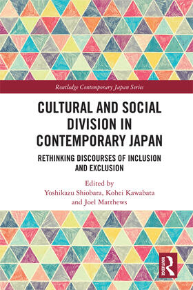 Shiobara / Kawabata / Matthews |  Cultural and Social Division in Contemporary Japan | Buch |  Sack Fachmedien