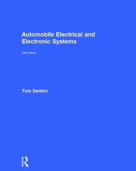 Denton |  Automobile Electrical and Electronic Systems | Buch |  Sack Fachmedien