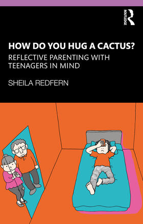 Redfern |  How Do You Hug a Cactus? Reflective Parenting with Teenagers in Mind | Buch |  Sack Fachmedien