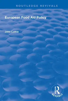 Cathie |  European Food Aid Policy | Buch |  Sack Fachmedien