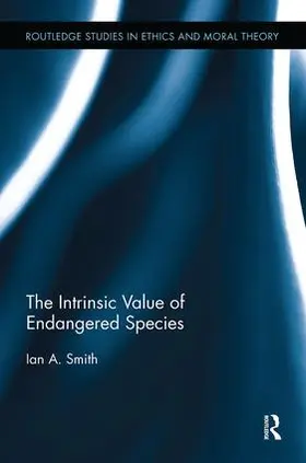 Smith |  The Intrinsic Value of Endangered Species | Buch |  Sack Fachmedien