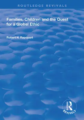 Rapoport |  Families, Children and the Quest for a Global Ethic | Buch |  Sack Fachmedien