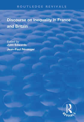 Edwards / Révauger |  Discourse on Inequality in France and Britain | Buch |  Sack Fachmedien