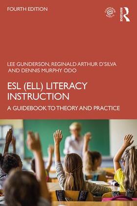 Gunderson / D'Silva / Murphy Odo |  ESL (ELL) Literacy Instruction | Buch |  Sack Fachmedien
