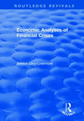 Levy-Livermore |  Economic Analyses of Financial Crises | Buch |  Sack Fachmedien