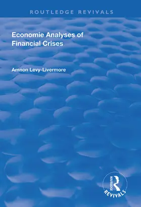 Levy-Livermore |  Economic Analyses of Financial Crises | Buch |  Sack Fachmedien