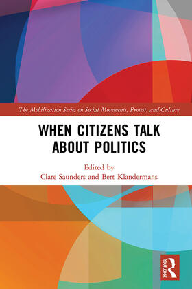 Saunders / Klandermans |  When Citizens Talk About Politics | Buch |  Sack Fachmedien