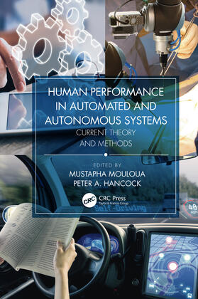 Mouloua / Hancock |  Human Performance in Automated and Autonomous Systems: Current Theory and Methods | Buch |  Sack Fachmedien