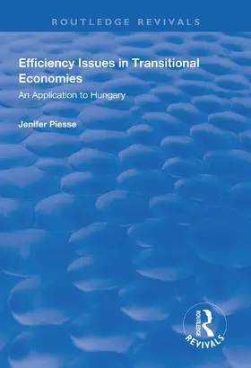 Piesse |  Efficiency Issues in Transitional Economies: Application to Hungary | Buch |  Sack Fachmedien