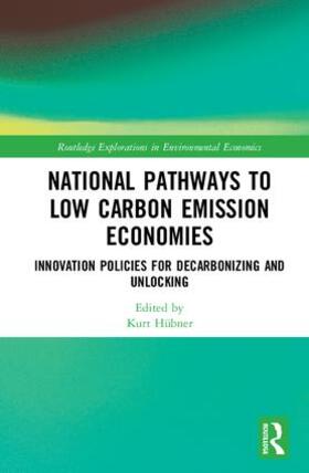 Hübner | National Pathways to Low Carbon Emission Economies | Buch | 978-1-138-31261-6 | sack.de