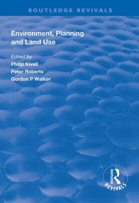 Kivell / Roberts / Walker |  Environment, Planning and Land Use | Buch |  Sack Fachmedien