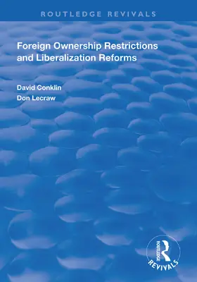 Conklin / Lecraw |  Foreign Ownership Restrictions and Liberalization Reforms | Buch |  Sack Fachmedien