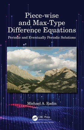 Radin |  Piece-wise and Max-Type Difference Equations | Buch |  Sack Fachmedien
