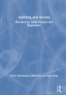 Smieliauskas / Ye / Zhang |  Auditing and Society | Buch |  Sack Fachmedien