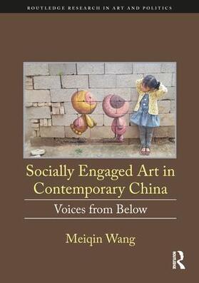 Wang |  Socially Engaged Art in Contemporary China | Buch |  Sack Fachmedien