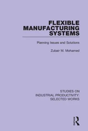 Mohamed |  Flexible Manufacturing Systems | Buch |  Sack Fachmedien