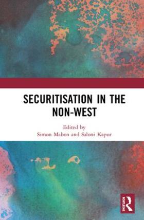 Mabon / Kapur |  Securitisation in the Non-West | Buch |  Sack Fachmedien