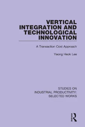 Lee |  Vertical Integration and Technological Innovation | Buch |  Sack Fachmedien