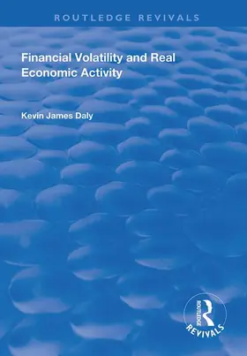 Daly |  Financial Volatility and Real Economic Activity | Buch |  Sack Fachmedien