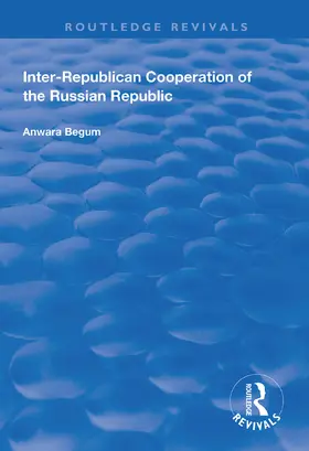 Begum |  Inter-Republican Co-operation of the Russian Republic | Buch |  Sack Fachmedien