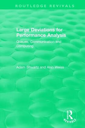 Weiss / Shwartz |  Large Deviations For Performance Analysis | Buch |  Sack Fachmedien