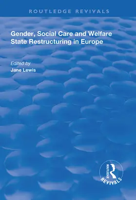 Lewis |  Gender, Social Care and Welfare State Restructuring in Europe | Buch |  Sack Fachmedien