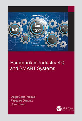 Daponte / Kumar / Galar Pascual |  Handbook of Industry 4.0 and SMART Systems | Buch |  Sack Fachmedien