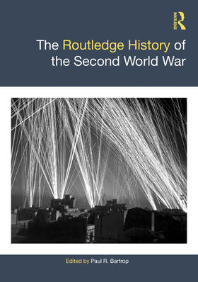 Bartrop |  The Routledge History of the Second World War | Buch |  Sack Fachmedien