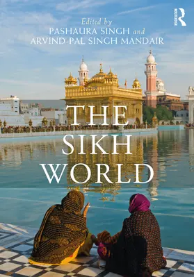 Singh / Singh Mandair |  The Sikh World | Buch |  Sack Fachmedien