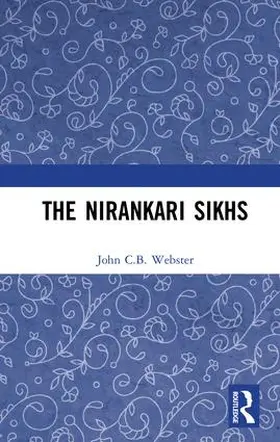 Webster |  The Nirankari Sikhs | Buch |  Sack Fachmedien