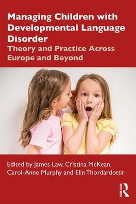 Murphy / Law / McKean |  Managing Children with Developmental Language Disorder | Buch |  Sack Fachmedien