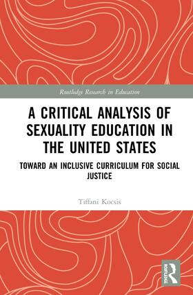 Kocsis |  A Critical Analysis of Sexuality Education in the United States | Buch |  Sack Fachmedien