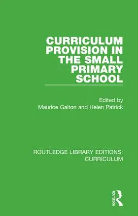 Galton / Patrick |  Curriculum Provision in the Small Primary School | Buch |  Sack Fachmedien