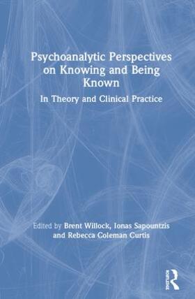 Willock / Sapountzis / Coleman Curtis |  Psychoanalytic Perspectives on Knowing and Being Known | Buch |  Sack Fachmedien