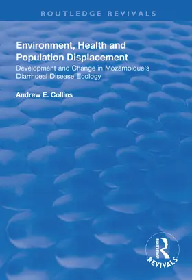 Collins | Environment, Health and Population Displacement | Buch | 978-1-138-31912-7 | sack.de