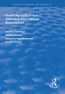 Damianos / Dimara / Hassapoyannes |  Greek Agriculture in a Changing International Environment | Buch |  Sack Fachmedien