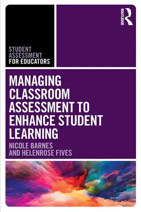 Barnes / Fives |  Managing Classroom Assessment to Enhance Student Learning | Buch |  Sack Fachmedien