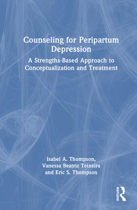 Thompson / Teixeira |  Counseling for Peripartum Depression | Buch |  Sack Fachmedien